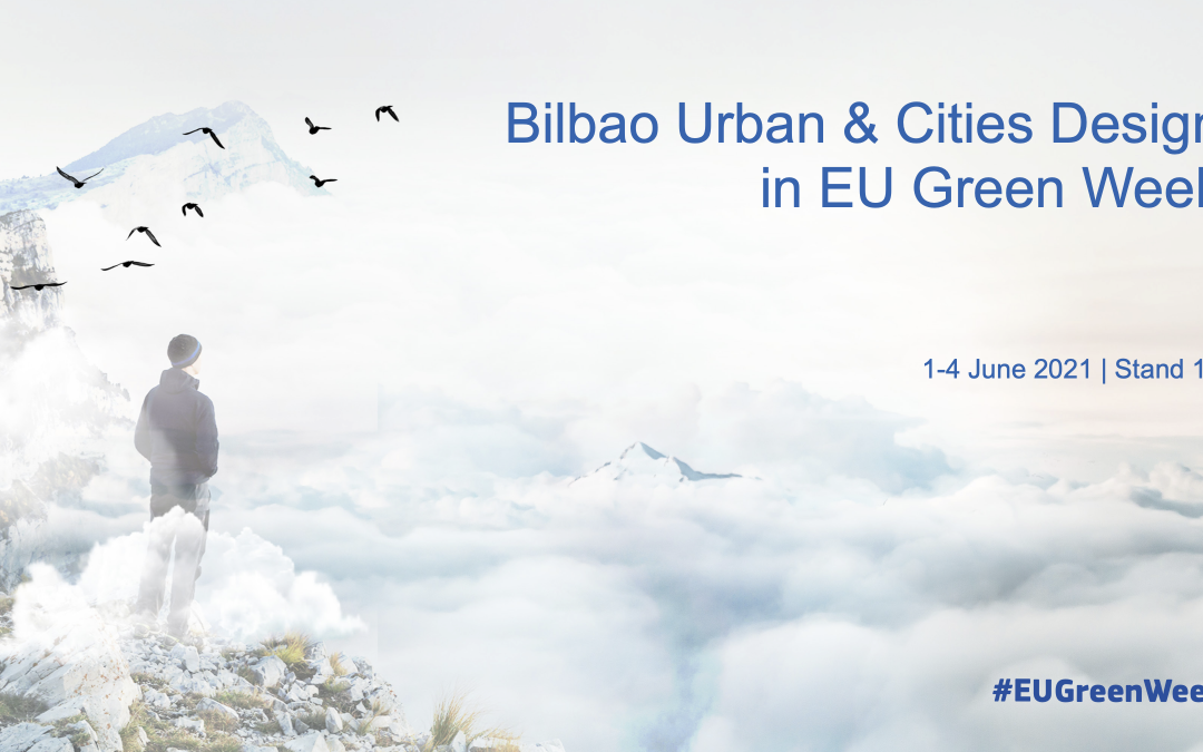 BILBAO URBAN & CITIES DESIGN PARTICIPANTE DE LA EU GREEN WEEK