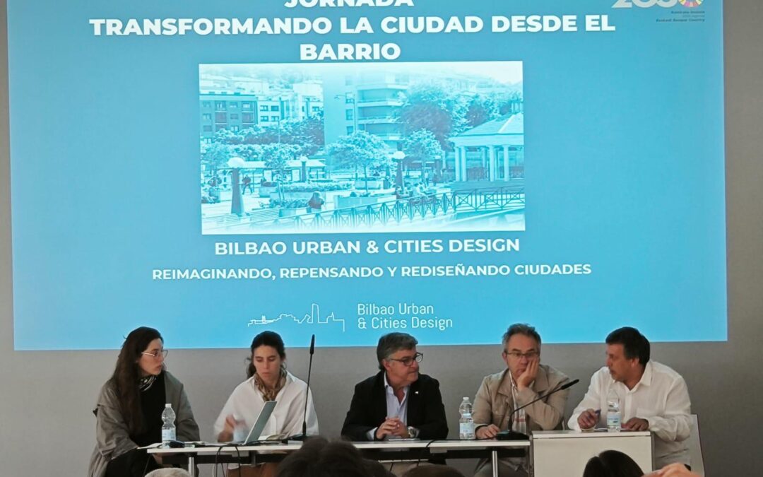 EL PAPEL CLAVE DE LOS BARRIOS A DEBATE EN LA JORNADA “TRANSFORMANDO LA CIUDAD DESDE EL BARRIO – AUZOTIK HIRIA ERALDATUZ”
